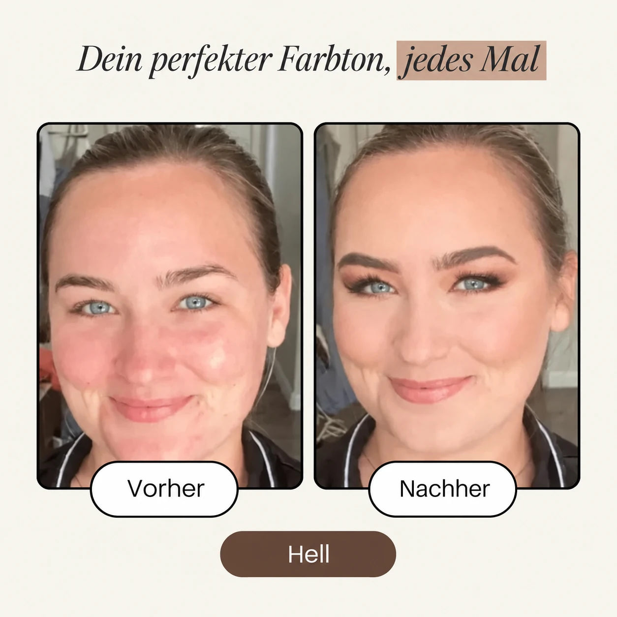 Vorher und Nachher mit Color Changing Foundation – Light